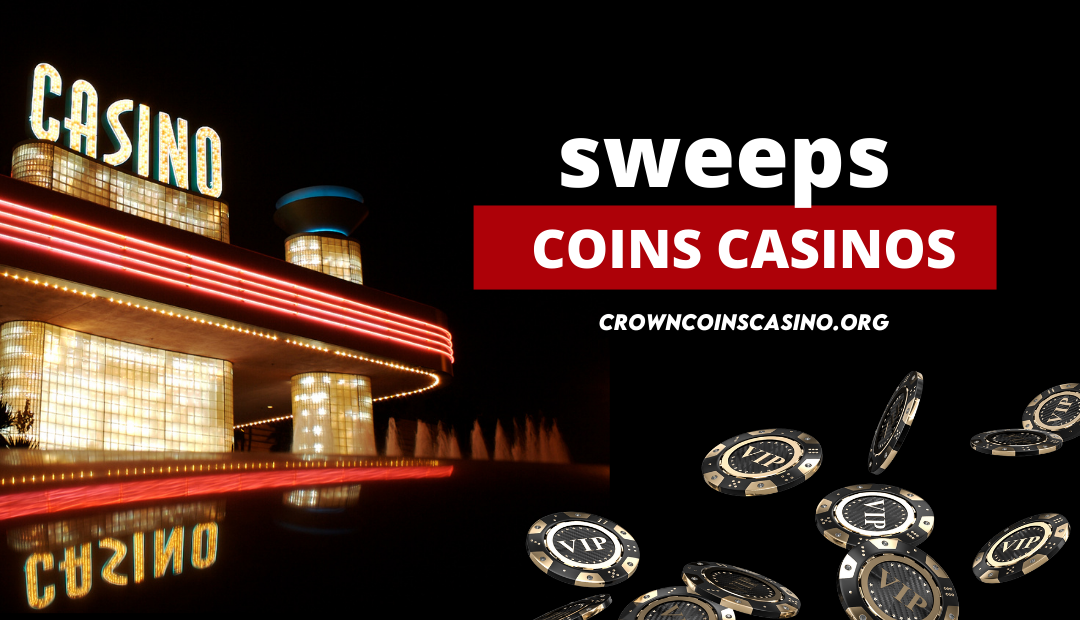 sweeps coins casinos