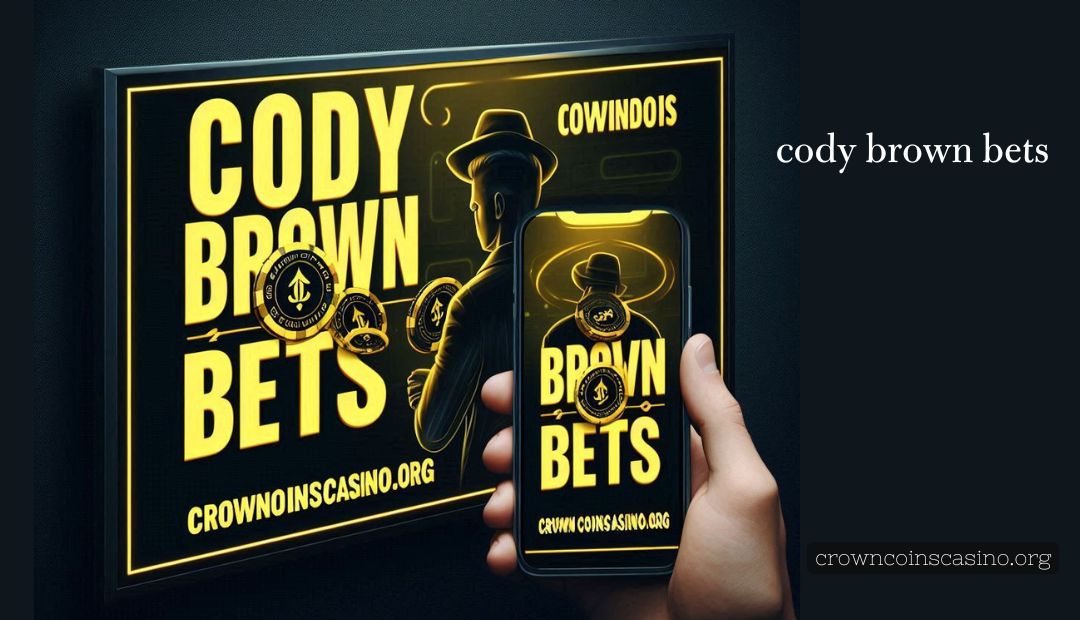 cody brown bets